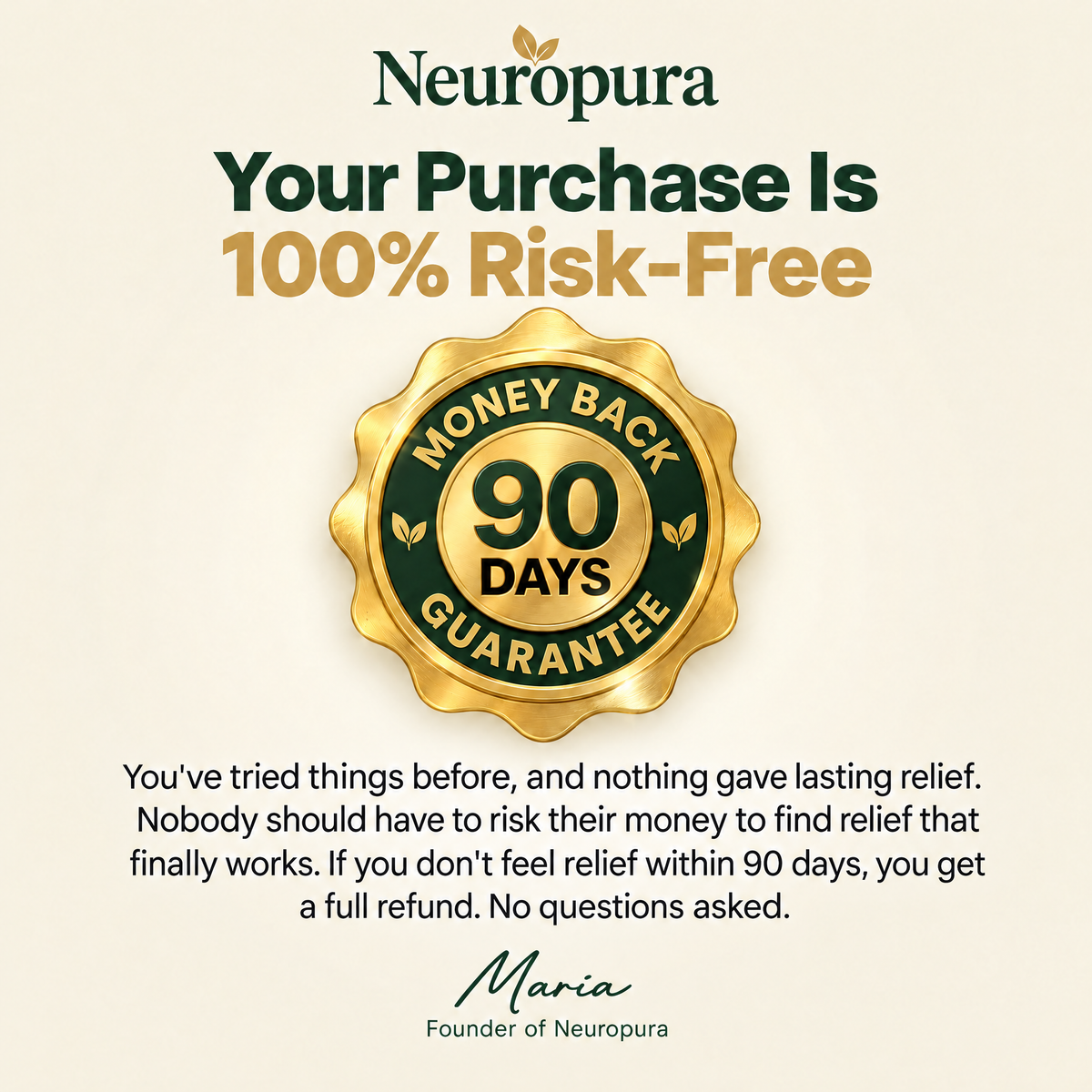 Your purchase is 100% risk-free: 90-day money back guarantee